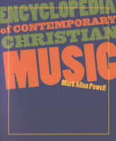 Encyclopedia of Contemporary Christian Music With CDROM Paperback
