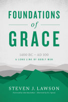 Foundations of Grace (Long Line Of Godly Men Series) Hardback