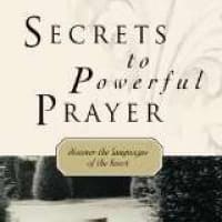 Secrets to Powerful Prayer: Discovering the Languages of the Heart Paperback