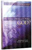 Is That Really You, God? (3rd Edition) Paperback