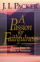 A Passion For Faithfulness Paperback