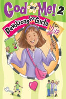 Devotions For Girls (Ages 10-12) (God And Me Series) Paperback
