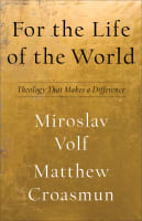 Theology That Makes a Difference (Theology For The Life Of The Word Series) Hardback