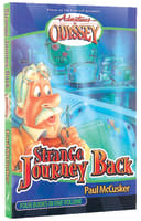 Strange Journey Back (4 Books in 1) (#01 in Adventures In Odyssey Flashbacks Series) Paperback