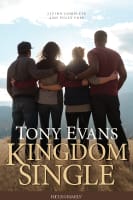 Kingdom Single: Living Complete and Fully Free Paperback