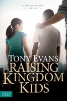Raising Kingdom Kids Paperback