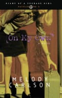 On My Own (#04 in Diary Of A Teenage Girl: Caitlin Series) Paperback