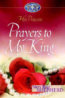 Prayers to My King (#02 in His Princess Series) Hardback