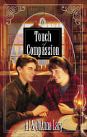Touch of Compassion (#06 in Hannah Of Fort Bridger Series) Paperback
