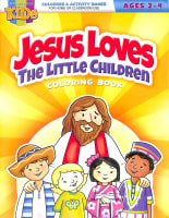 Jesus Loves the Little Children (Ages 2-4, Reproducible) (Warner Press Colouring/activity Under 5's Series) Paperback