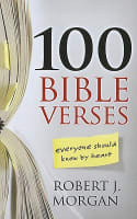 100 Bible Verses Everyone Should Know By Heart (Large Print) Paperback