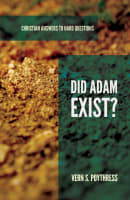 Did Adam Exist? (Christian Answers To Hard Questions Series) Booklet