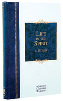 Life in the Spirit (Hendrickson Christian Classics Series) Hardback