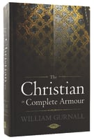 The Christian in Complete Armour Hardback