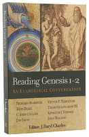 Reading Genesis 1-2: An Evangelical Conversation Paperback