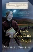Into the Long Dark Night (#06 in The Journals Of Corrie Belle Hollister Series) Paperback