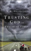 Trusting God in Troubled Times Hardback