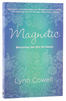 Magnetic; Becoming the Girl He Wants Paperback