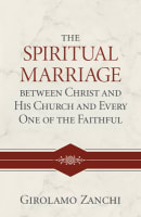 The Spiritual Marriage Between Christ and His Church Hardback