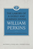 The Labors of a Godly and Learned Divine Hardback