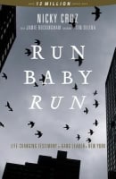 Run Baby Run: The True Story of a New York Gangster Finding Christ Paperback