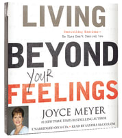 Living Beyond Your Feelings (Unabridged, 6cds) Compact Disc