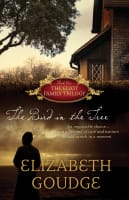 The Bird in the Tree (#01 in Eliot Family Trilogy Series) Paperback