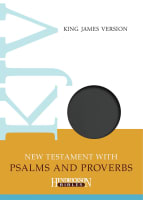 KJV New Testament With Psalms and Proverbs Black Flexi-back