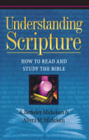 Understanding Scripture: How to Read and Study the Bible Paperback