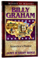 Billy Graham - America's Pastor (Heroes Of History Series) Paperback