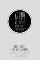 Young, Restless, No Longer Reformed Paperback