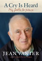 A Cry is Heard: My Path to Peace Paperback