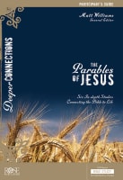 The Parables of Jesus: 6 Session Bible Study (Participant Guide) Paperback