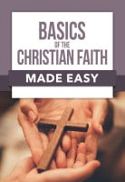 Basics of the Christian Faith Made Easy (Made Easy Series) Paperback