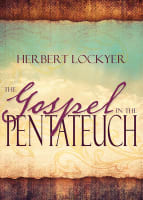 The Gospel in the Pentateuch Paperback