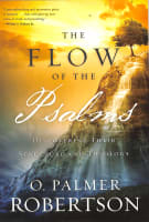 The Flow of the Psalms: Discovering Their Structure and Theology Paperback