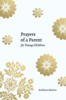 Prayers of a Parent For Young Children Paperback