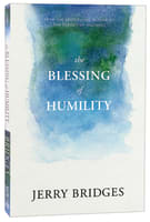 The Blessing of Humility: Walk Within Your Calling Paperback
