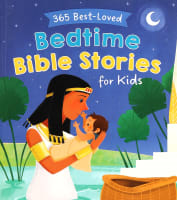 365 Best-Loved Bedtime Bible Stories For Kids Paperback