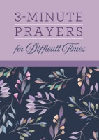 3-Minute Prayers For Difficult Times Paperback