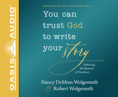 You Can Trust God to Write Your Story: Embracing the Mysteries of Providence (Unabridged, 5 Cds) Compact Disc