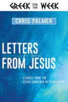 Letters From Jesus: Studies From the Seven Churches of Revelation Hardback