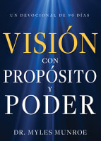 Vision Con Proposito Y Poder: Un Devocional De 90 Dais (Spanish) Paperback