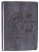 Journal Zippered: Be Strong & Courageous, Grey/Black (Joshua 1:9) Imitation Leather