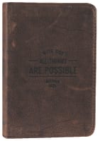 Journal: Genuine Leather Pocket-Sized Journal, With God All Things Are Possible Genuine Leather