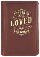Journal: Genuine Leather Handy-Sized Journal, For God So Loved the World Genuine Leather