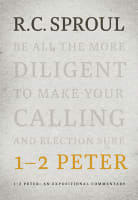 1-2 Peter: An Expositional Commentary (R C Sproul Expositional Commentaries Series) Hardback