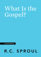 What is the Gospel? (Crucial Questions Series) Paperback