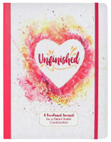 Unfinished: A Devotional Journal For a Heart Under Construction Paperback