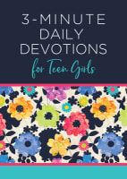 3-Minute Daily Devotions For Teen Girls (3 Minute Devotions Series) Paperback